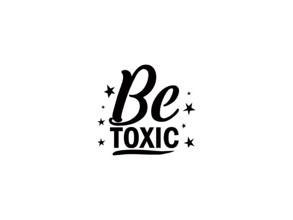 Download Be Toxic - Toxic Collection